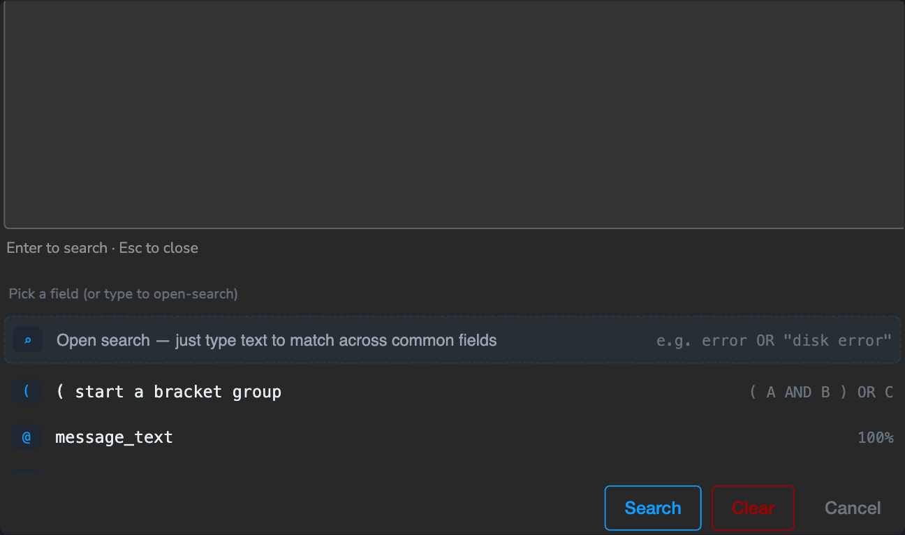 The query builder open below the search box, showing the field stage: an Open search hint at the top, a start-a-bracket-group option, then the list of fields discovered in the current results with presence percentages, and functions such as isField and isInList